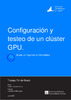 Configuracion_y_testeo_de_un_cluster_GPU_CARPENA_LATOUR_ANDRES.pdf.jpg