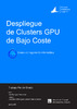 Despliegue_de_clusters_GPU_de_bajo_coste_Rodriguez_Ferrandez_Ivan.pdf.jpg