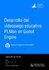 Desarrollo_del_videojuego_educativo_PLMan_en_Godot_Culianez_Llorca_Alejandro.pdf.jpg