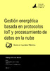Gestion_energetica_basada_en_protocolos_IoT_y_pr_Merino_Kosina_Victor_German.pdf.jpg