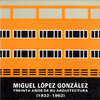 1987_MtezMedina+Oliva_libro_MiguelLopezGonzalez1932-1962.pdf.jpg
