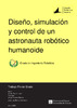 Diseno_simulacion_y_control_de_un_astronauta_robotico__Trujillo_Lopez_Adrian.pdf.jpg