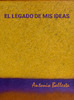 Antonio-Ballesta_El-legado-de-mis-ideas.pdf.jpg