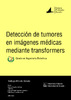 Deteccion_de_tumores_en_imagenes_medicas_mediante_tra_Abadia_Cutillas_Carlos.pdf.jpg